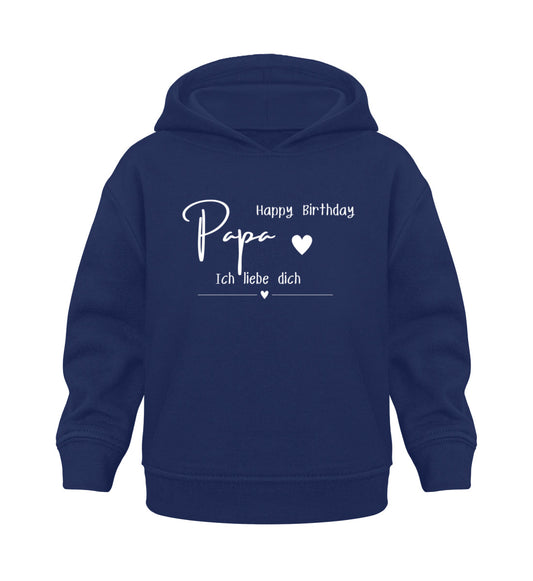 Happy Birthday Papa Ich liebe dich  - Baby Hoodie